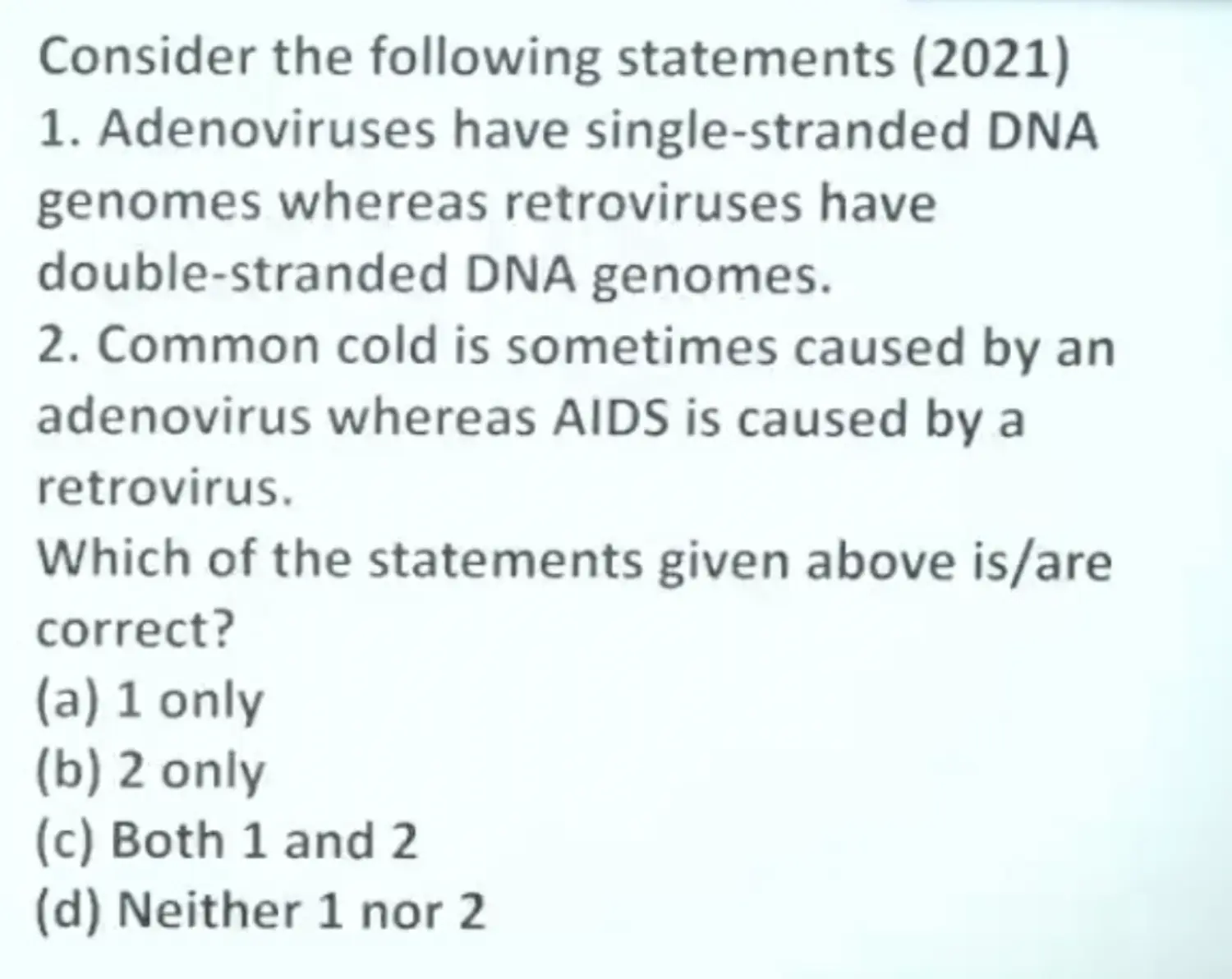 Answer is B 