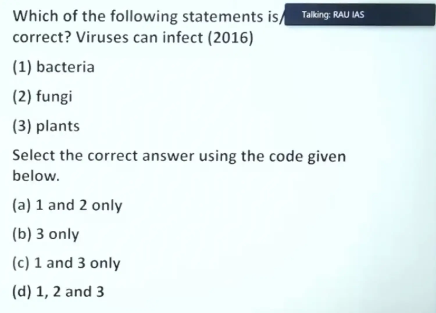 Answer is D 